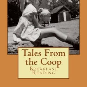 Tales From The Coop—Breakfast Reading
